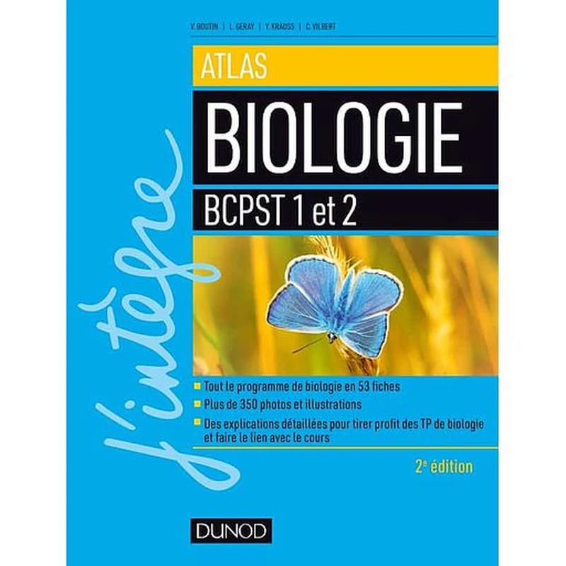 Biologie : BCPST 1 et 2 (2e éd.) V. Boutin, L. Geray, Y. Krauss... [et al.]