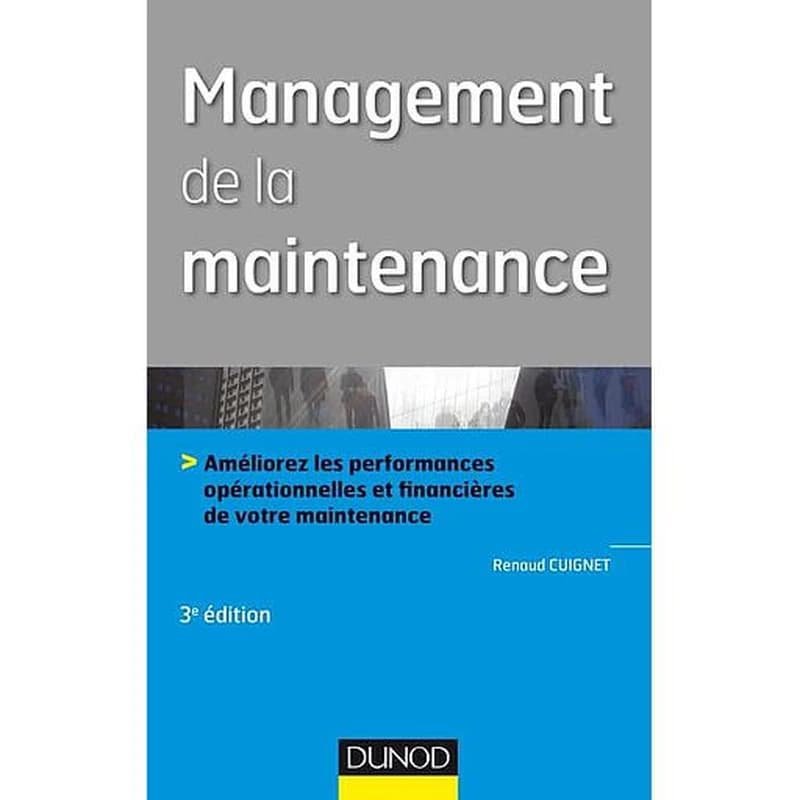 CAMPUS - MANAGEMENT DE LA MAINTENANCE - 3E ED. -