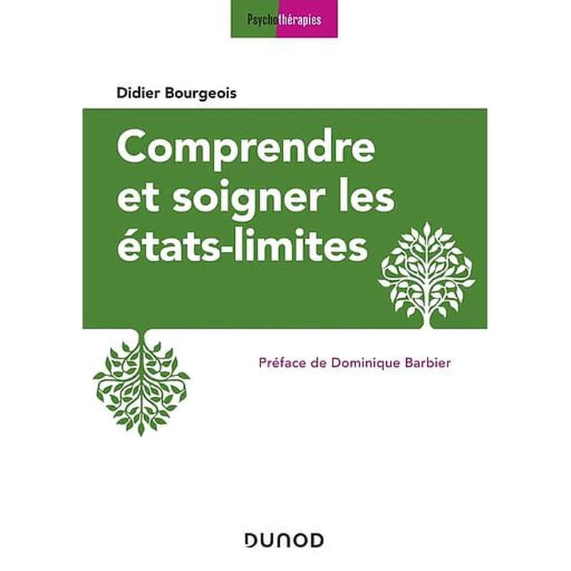 Comprendre et soigner les états-limites