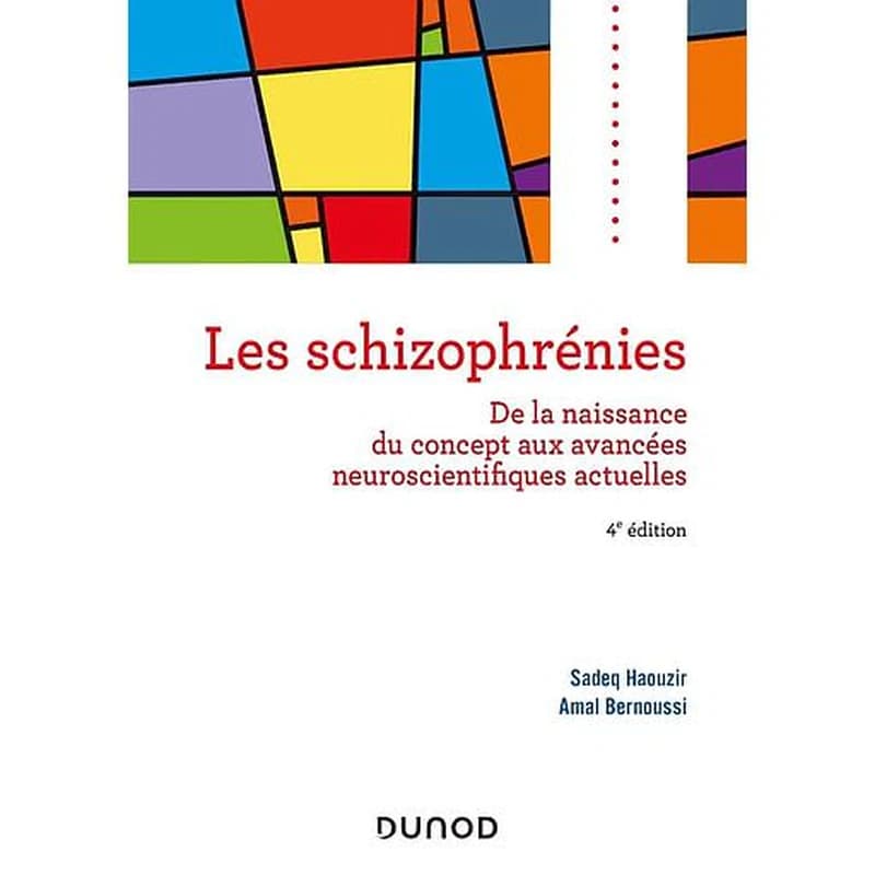 Les schizophrénies (4e éd.)