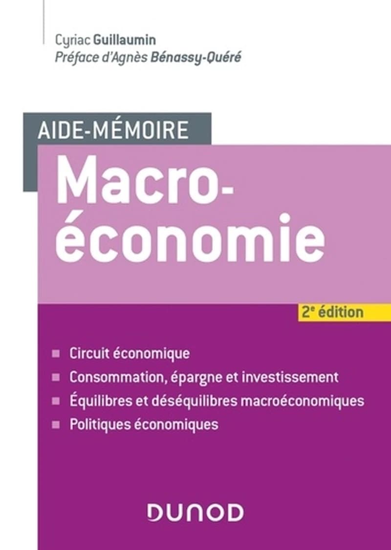 Macroéconomie (2e éd.) Cyriac Guillaumin ; [préface d'Agnès Bénassy-Quéré]