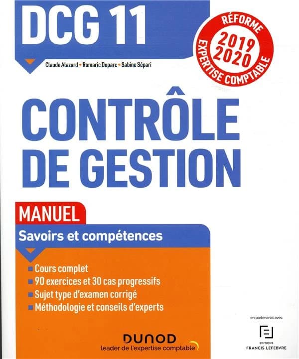 Contrôle de gestion ([Éd.] 2019-2020, [conforme à la] réforme expertise-comptable) Claude Alazard,... Romaric Duparc,... Sabine Sépari,...