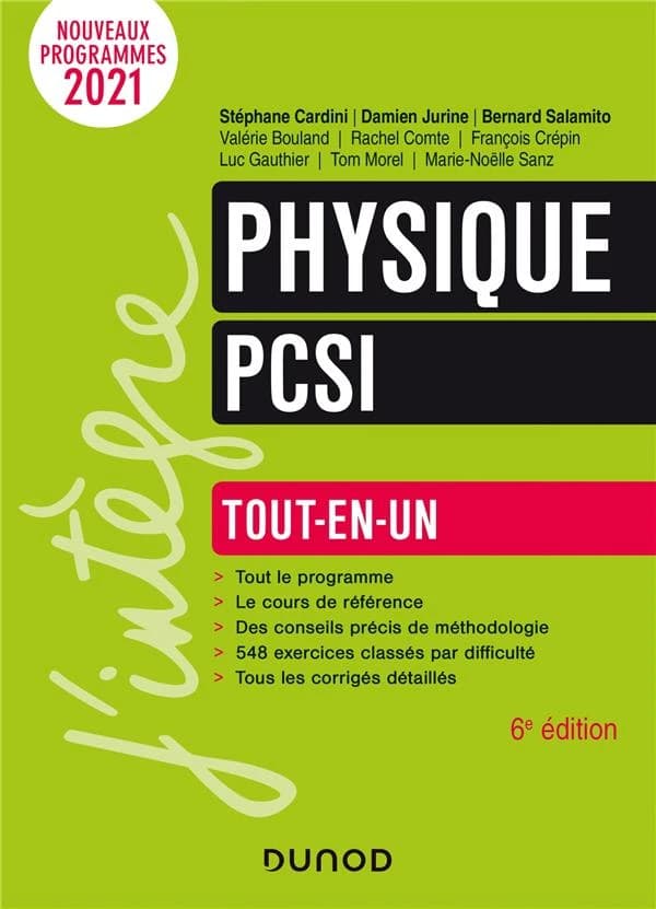 Physique PCSI (6e éd.) Stéphane Cardini, Damien Jurine et Bernard Salamito ; [avec] Valérie Bouland, Rachel Comte, François Crépin... [et al.]