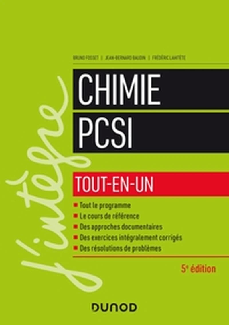 Chimie PCSI (5e éd.) Bruno Fosset, Jean-Bernard Baudin, Frédéric Lahitète