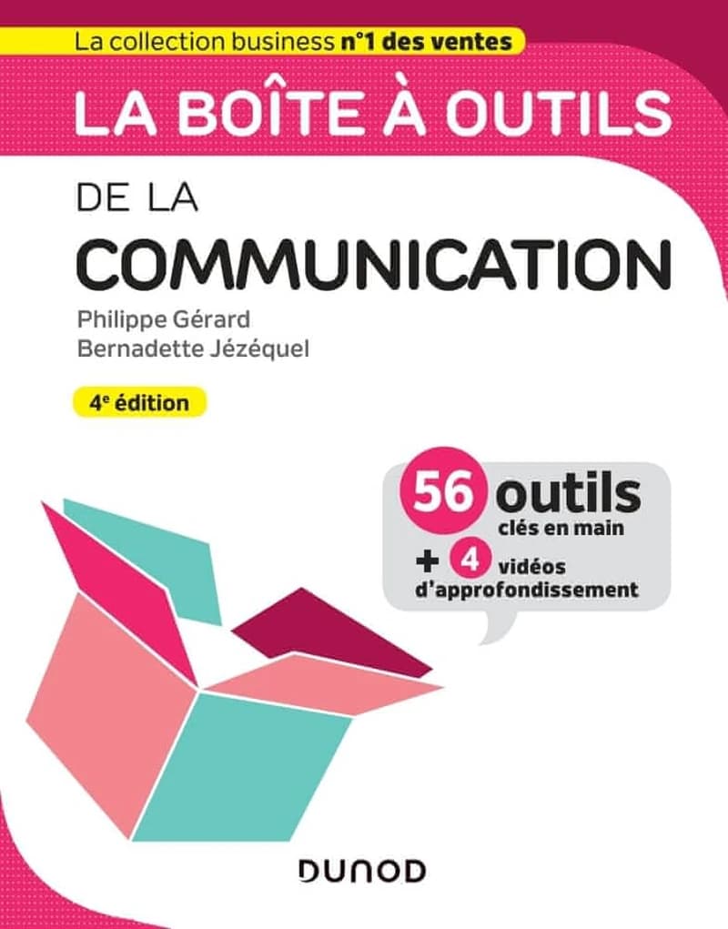 La boîte à outils de la communication (4e éd.) Bernadette Jézéquel, Philippe Gérard