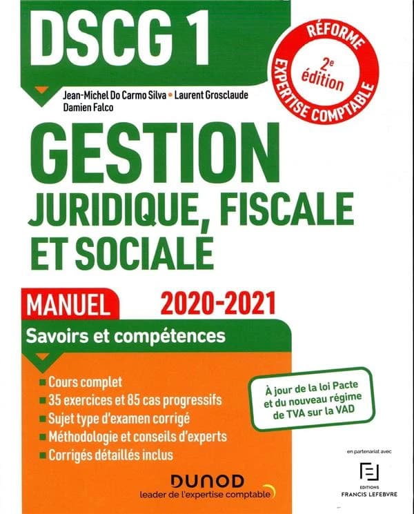 Gestion juridique, fiscale et sociale (2e éd., 2020-2021, [conforme à la] réforme expertise-comptable) Jean-Michel Do Carmo Silva,... Laurent Grosclaude,... Damien Falco,...