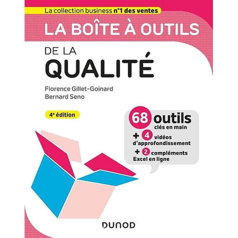 La boîte à outils de la qualité (4e éd.) Florence Gillet-Goinard, Bernard Seno