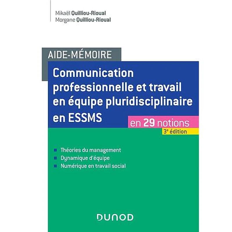 Communication professionnelle et travail en équipe pluridisciplinaire en ESSMS