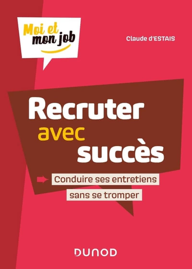 CAMPUS - RECRUTER AVEC SUCCES - CONDUIRE SES ENTRETIENS SANS SE TROMPER