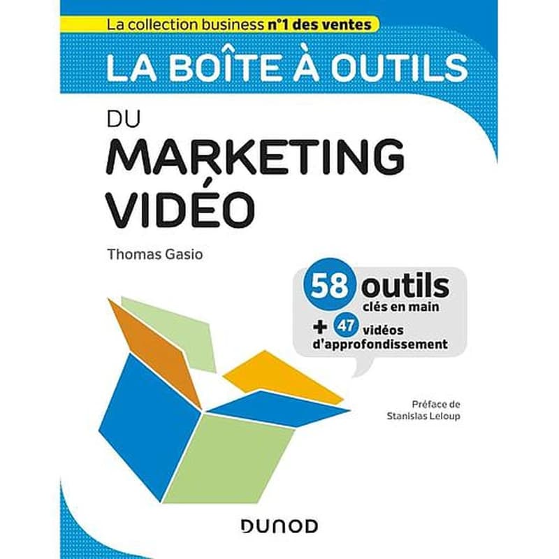 La boîte à outils du marketing vidéo  - 58 outils clés en mains + 47 vidéos d'approfondissement - Campus