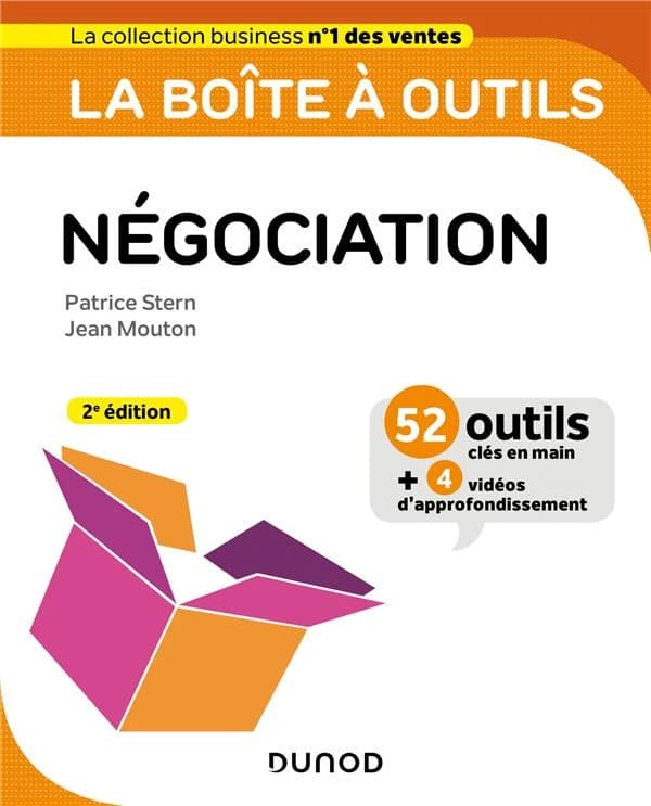 La boîte à outils de la négociation (2e éd., nouvelle présentation 2019) Patrice Stern, Jean Mouton