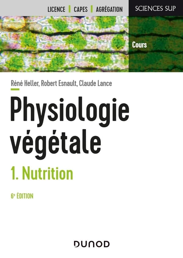 Physiologie végétale Tome 1 ; nutrition (6e édition)