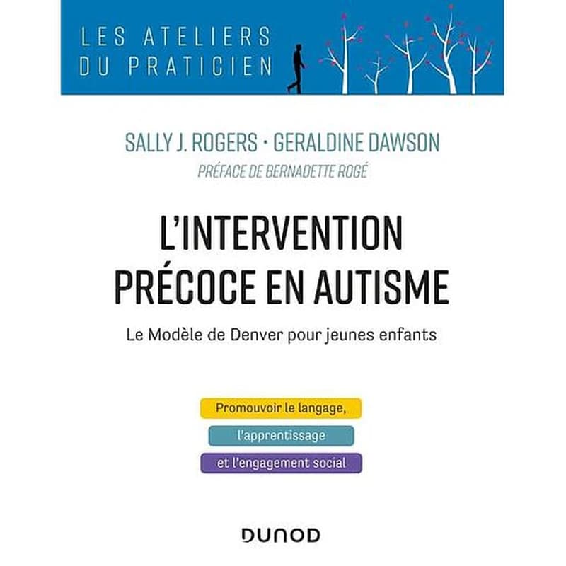 L'intervention précoce en autisme - Le modèle de Denver pour jeunes enfants : le modèle de Denver pour jeunes enfants