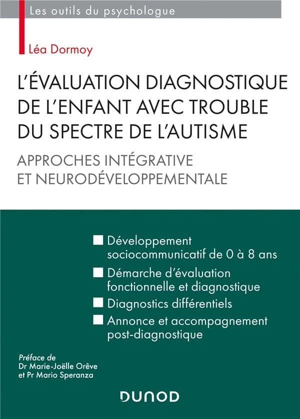 L'évaluation diagnostique de l'enfant avec trouble du spectre de l'autisme : approches intégrative et neurodéveloppementale
