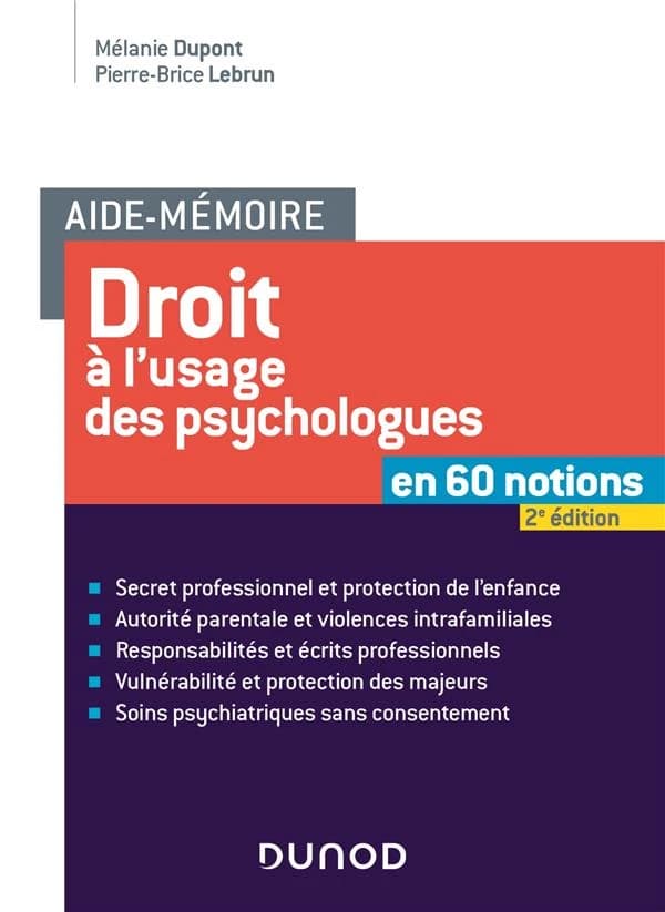 Droit à l'usage des psychologues (2e éd.) Mélanie Dupont, Pierre-Brice Lebrun