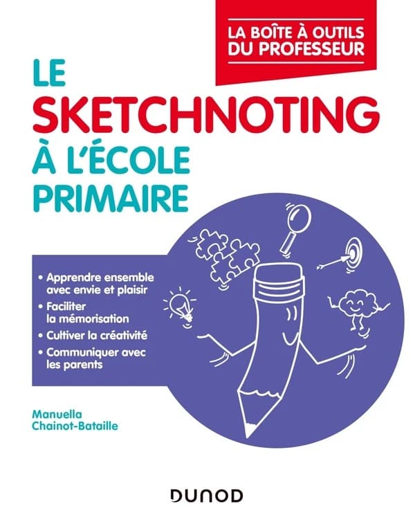 Le sketchnoting à l'école primaire : Enseigner et communiquer avec la pensée visuelle