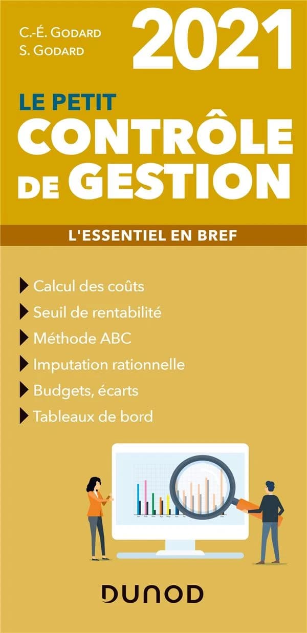 Le petit contrôle de gestion : l'essentiel en bref ([Éd.] 2021) C.-É. Godard, S. Godard
