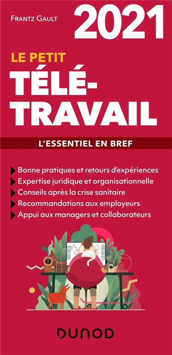 Le petit télétravail : l'essentiel en bref ([Éd.] 2021) F. Gault