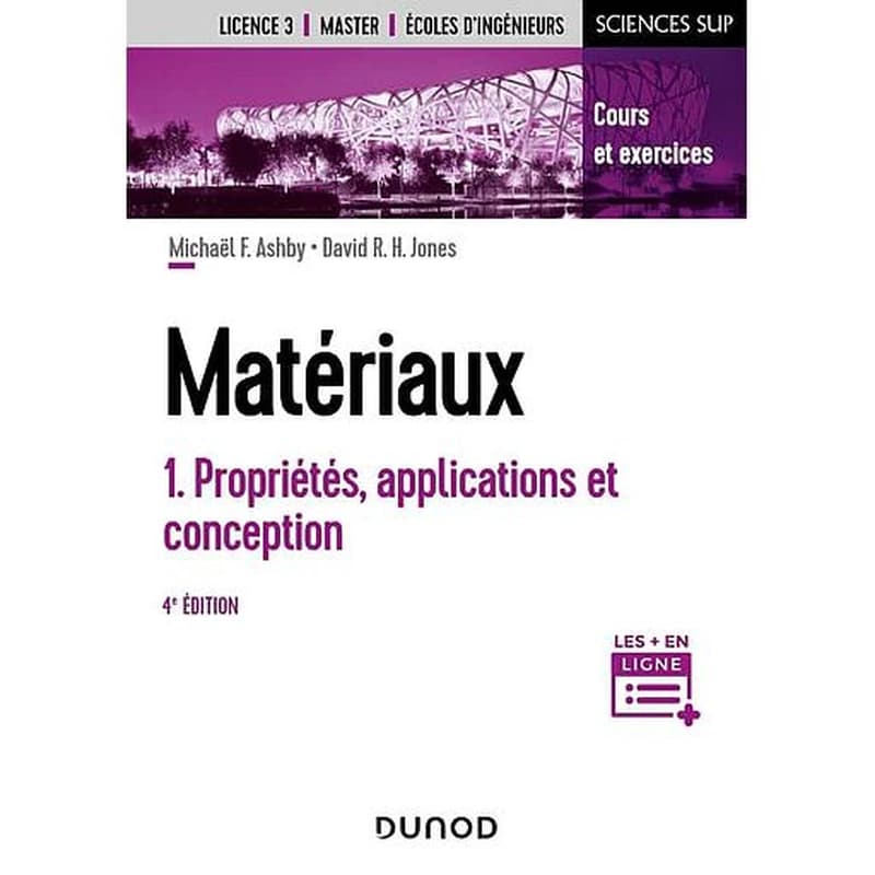 Matériaux t.1 ; propriétés, applications et conception (4e édition)