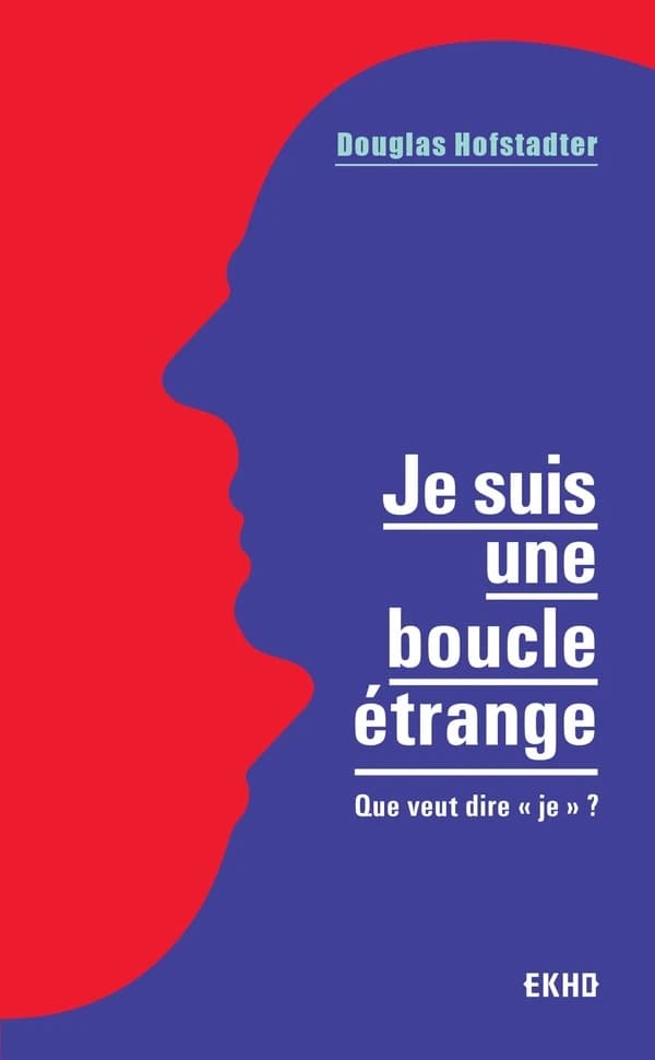 Je suis une boucle étrange ([Nouvelle éd.]) Douglas Hofstadter ; traduit de l'américain par Julien Bambaggi ; avec la collaboration de Bella Arman