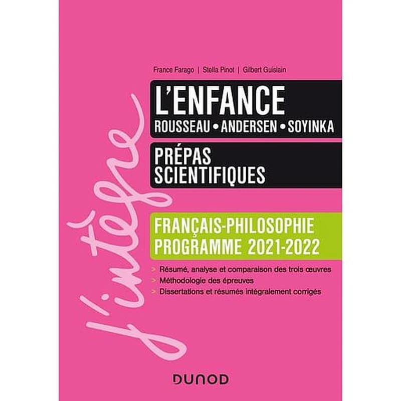 L'enfance : Rousseau, Andersen, Soyinka : français-philosophie, programme 2021-2022