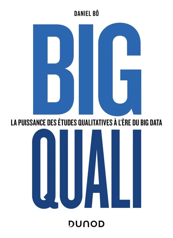 Big quali : la puissance des études qualitatives à l'ère du big data