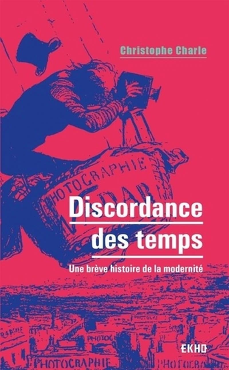La discordance des temps : une brève histoire de la modernité