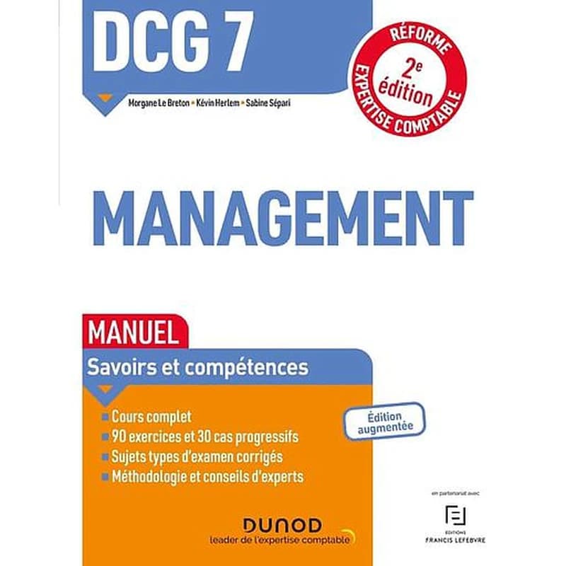 Management (2e éd., augmentée, [conforme à la] réforme expertise-comptable) Morgane Le Breton,... Kévin Herlem,... Sabine Sépari,...
