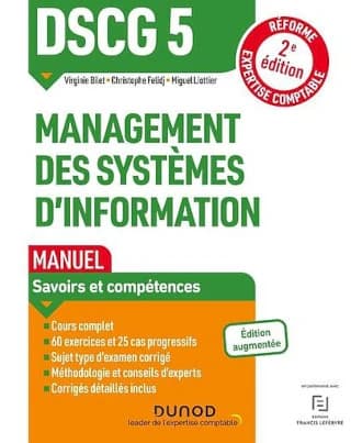 Management des systèmes d'information (2e éd., augmentée, [conforme à la] réforme expertise-comptable) Christophe Felidj,... Miguel Liottier,... Virginie Bilet,...
