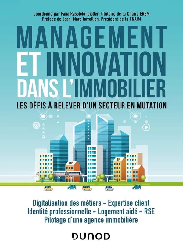 Management et innovation dans le secteur de l'immobilier : les défis à relever d'un secteur en mutation