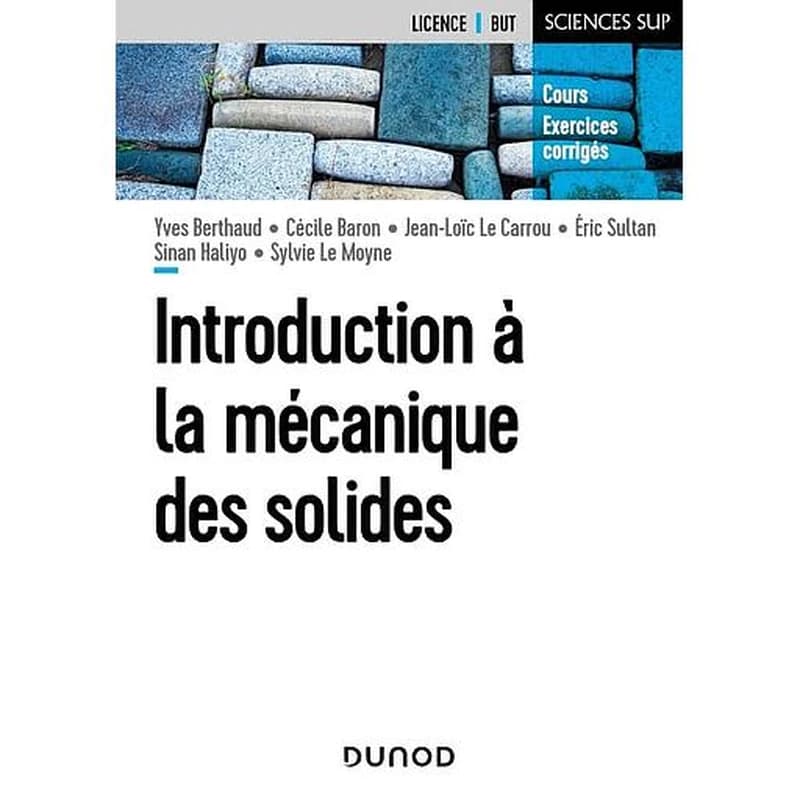 Introduction à la mécanique des solides : cours et exercices corrigés (2e éd.)