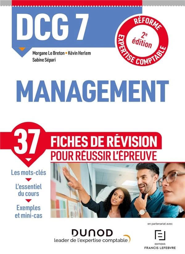 Management : fiches de révision (2e éd., [conforme à la] réforme expertise-comptable) Morgane Le Breton,... Kévin Herlem,... Sabine Sépari,...