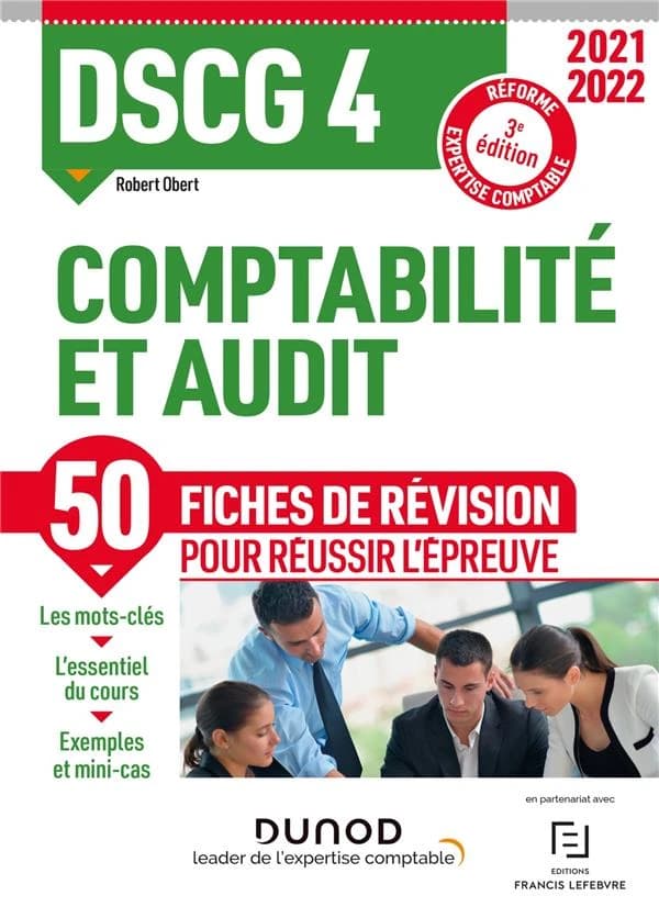 Comptabilité et audit : fiches de révision (3e éd., 2021-2022, [conforme à la] réforme expertise comptable) Robert Obert,...