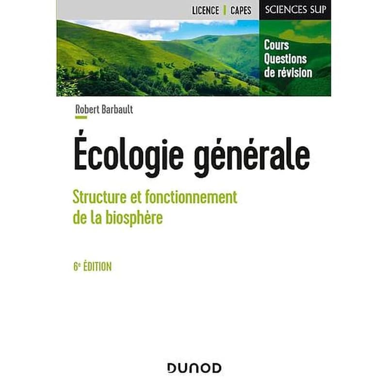 Ecologie générale  - Structure et fonctionnement de la biosphère
