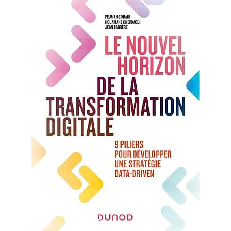 Le nouvel horizon de la transformation digitale : 9 piliers pour développer une stratégie data-driven