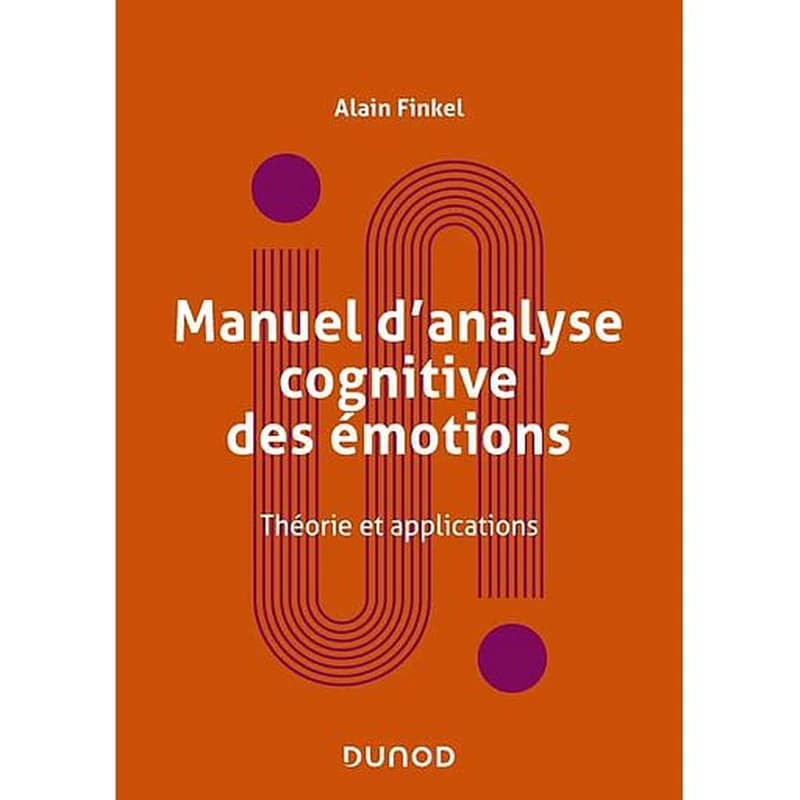 Manuel d'analyse cognitive des émotions : théorie et applications