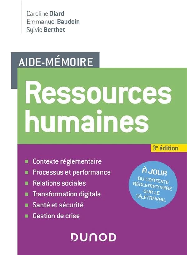 Ressources humaines (3e éd., à jour du contexte réglementaire sur le télétravail) Caroline Diard, Emmanuel Baudoin, Sylvie Berthet