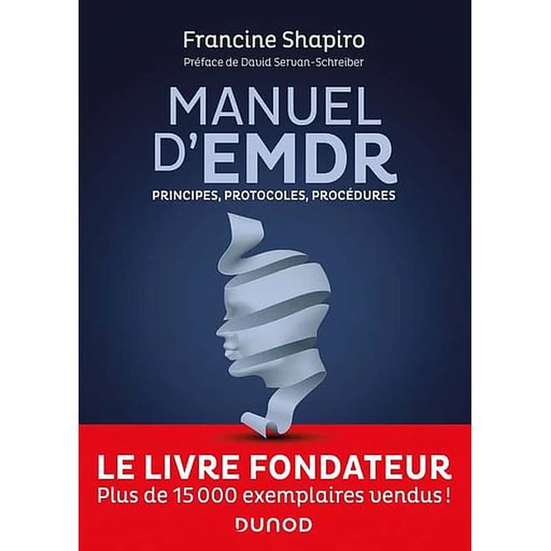 Manuel d'EMDR : principes, protocoles, procédures