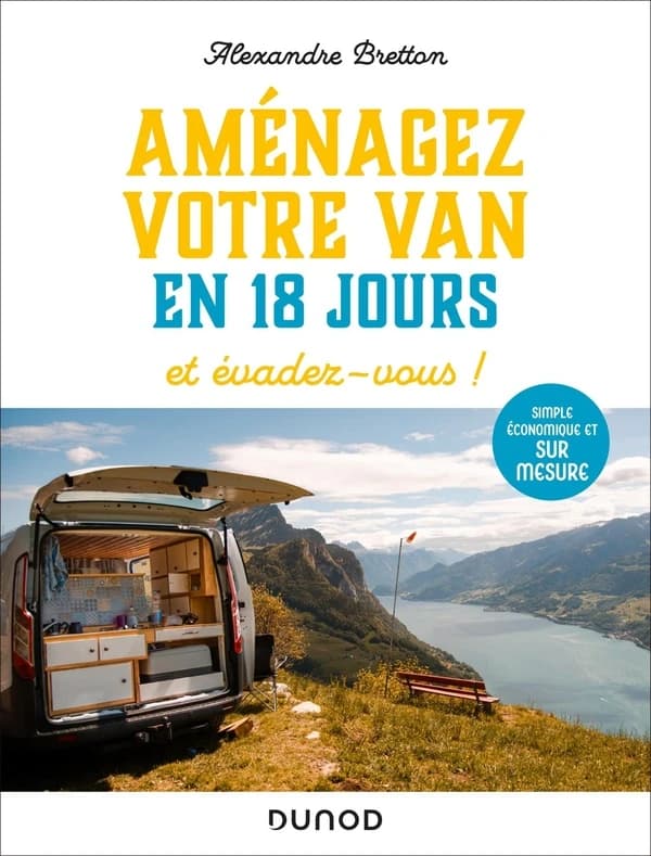 Aménager votre van en 18 jours : et évadez-vous !