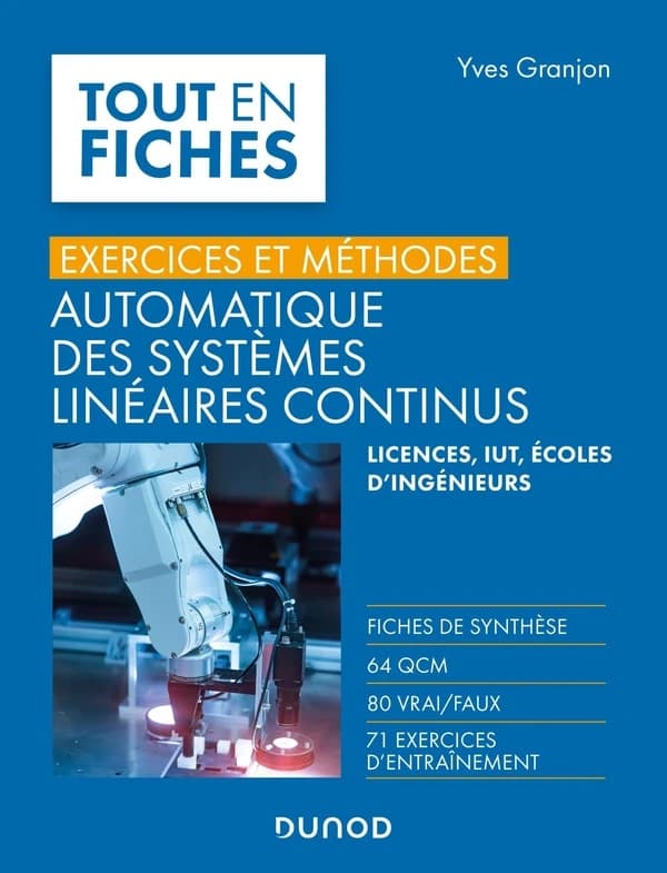 Automatique des systèmes linéaires continus : licences, IUT, écoles d'ingénieurs