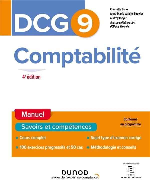 Comptabilité (4e éd., conforme au programme) Charlotte Disle,... Audrey Meyer,... Anne-Marie Vallejo-Bouvier,... ; [avec la collaboration d'] Alexis Fargeix,...