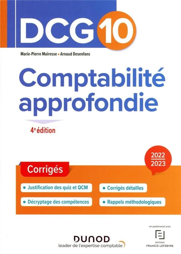 Comptabilité approfondie : corrigés (4e éd., 2022-2023) Marie-Pierre Mairesse,... Arnaud Desenfans,...