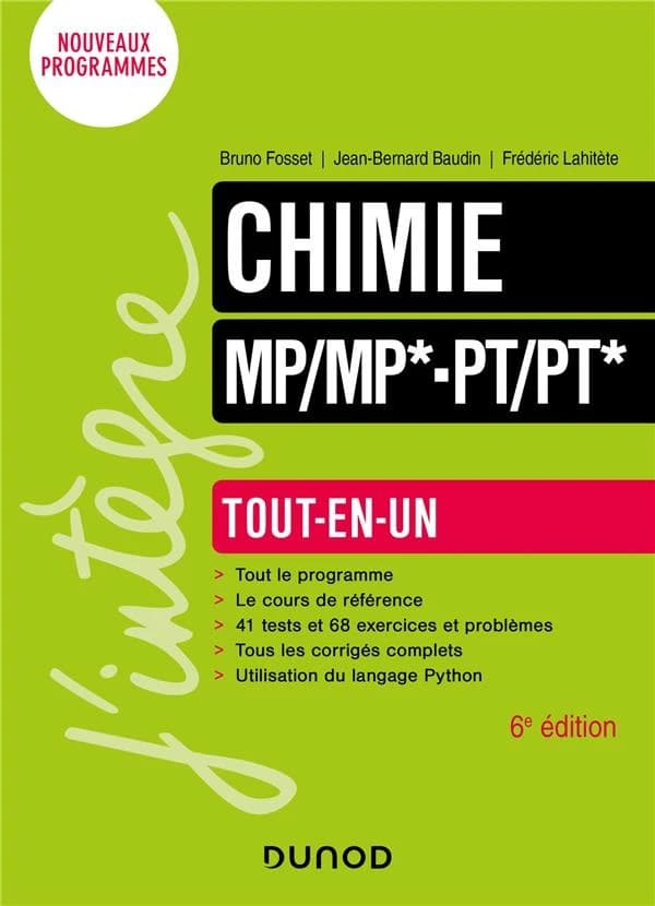 Chimie MP-MP*, PT-PT* (6e éd.) Bruno Fosset, Jean-Bernard Baudin, Frédéric Lahitète