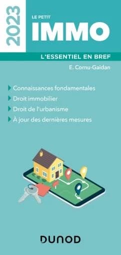 Le petit immo : l'essentiel en bref ([Éd.] 2023) E. Cornu-Gaidan
