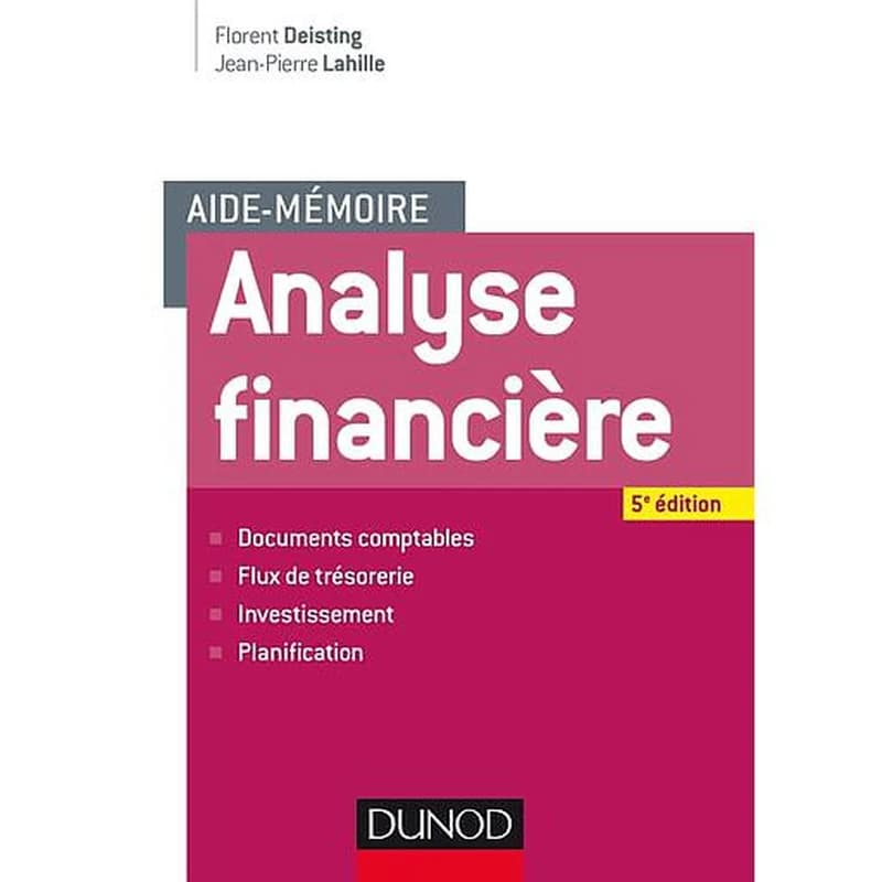 FINANCE LICENCE - T01 - AIDE-MEMOIRE - ANALYSE FINANCIERE - 5E ED.