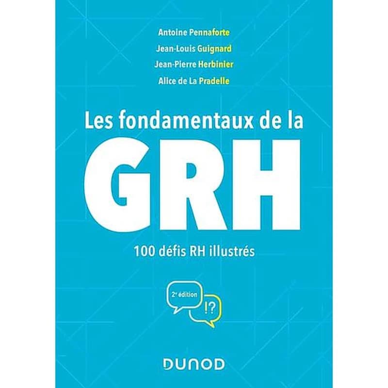 CAMPUS LES FONDAMENTAUX DE LA GRH - 2E ED. - 100 DEFIS RH ILLUSTRES