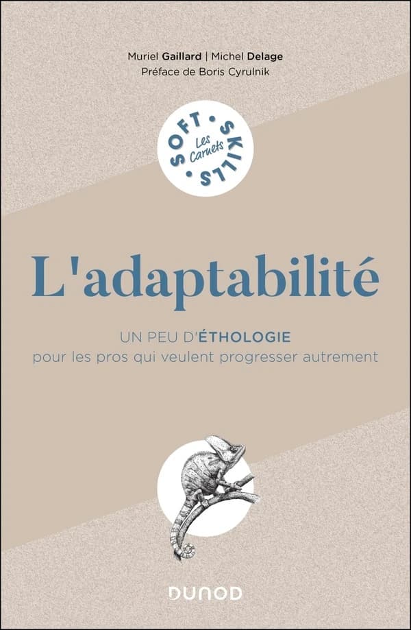 L'adaptabilité : un peu d'éthologie pour les pros qui veulent progresser autrement