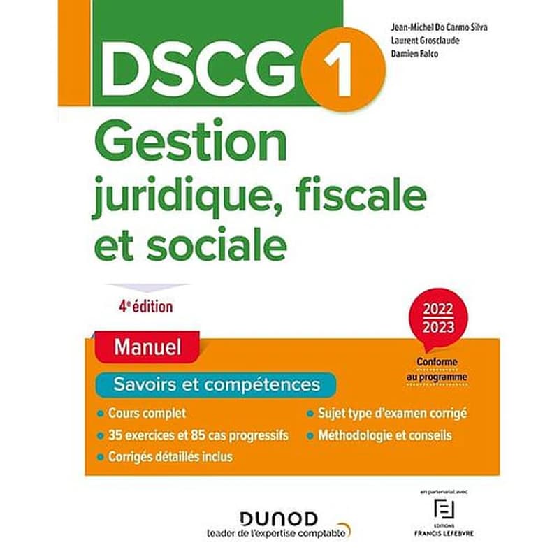 Gestion juridique, fiscale et sociale (4e éd., 2022-2023, [conforme à la] réforme expertise-comptable) Jean-Michel Do Carmo Silva,... Laurent Grosclaude,... Damien Falco,...