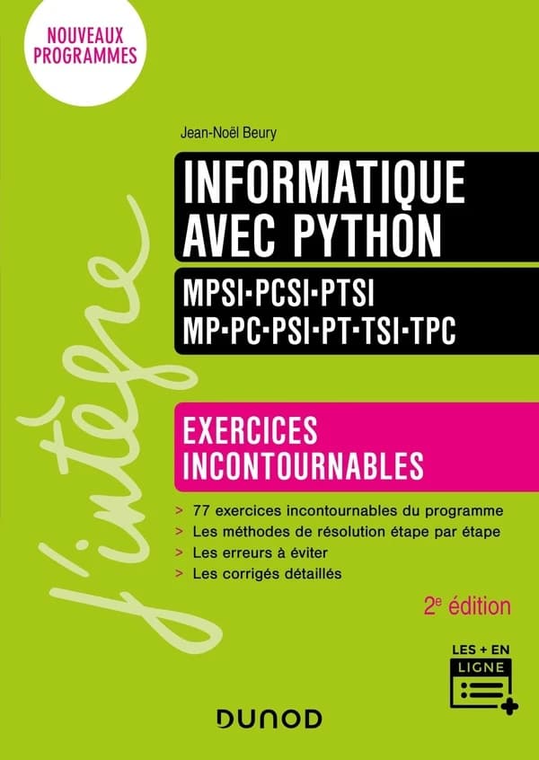 Informatique avec Python : MPSI-PCSI-PTSI, MP-PC-PSI-PT-TSI-TPC : exercices incontournables (2e éd.) Jean-Noël Beury