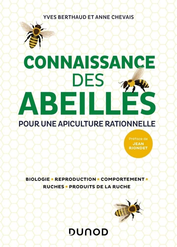 Connaissance des abeilles : pour une apiculture rationnelle